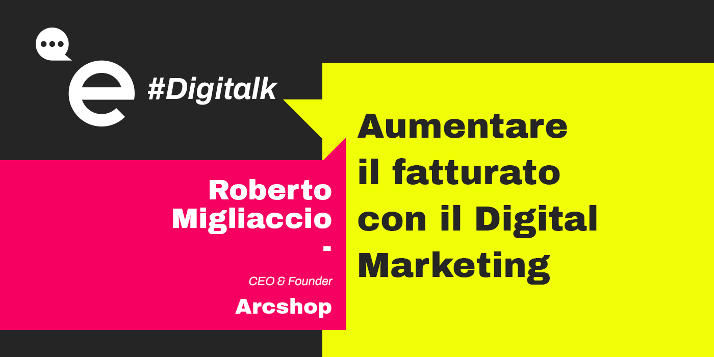 Aumentare il fatturato con il Digital Marketing: scopriamo insieme come